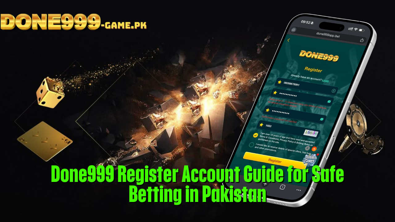 Done999 Register Account Guide for Safe Betting in Pakistan 1 Done999 Register Account Guide for Safe Betting in Pakistan